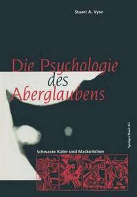 bokomslag Die Psychologie des Aberglaubens