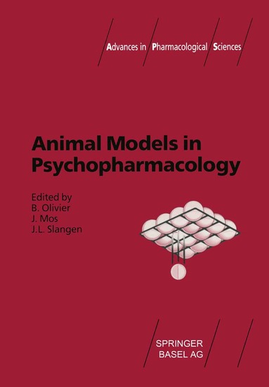 Olivier, Slangen, Mos - Animal Models in Psychopharmacology, Häftad
