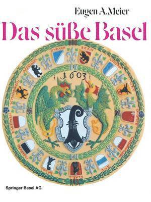 MEIER, Meier, Jurg Ed. Meier - Das süße Basel, Häftad