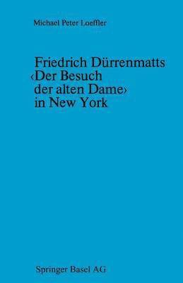bokomslag Friedrich Dürrenmatts ?Der Besuch der alten Dame? in New York