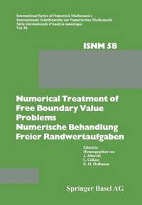 bokomslag Numerical Treatment of Free Boundary Value Problems / Numerische Behandlung freier Randwertaufgaben