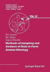 bokomslag Methods of Sampling and Analysis of Data in Farm Animal Ethology