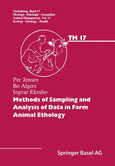 Jensen, Algers, Ekesbo - Methods of Sampling and Analysis of Data in Farm Animal Ethology, Häftad