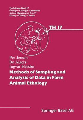 Methods of Sampling and Analysis of Data in Farm Animal Ethology 1