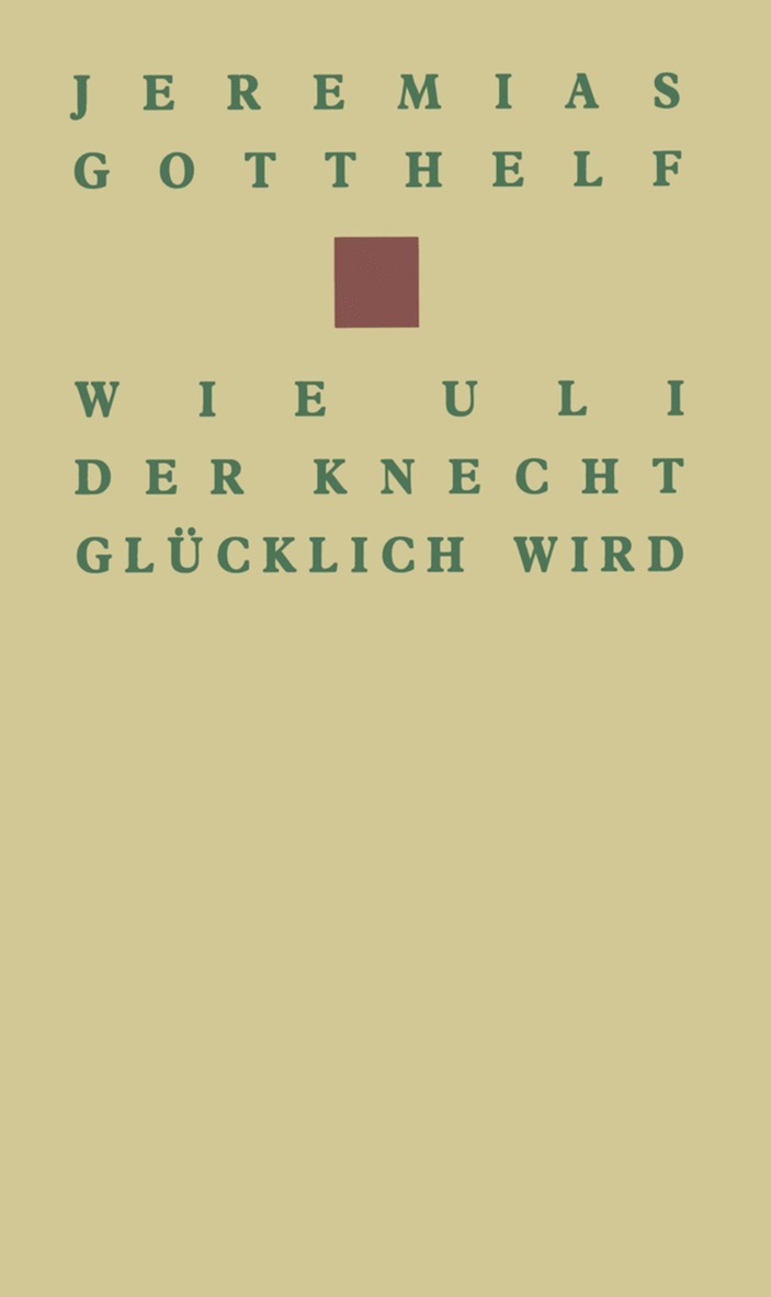 Wie Uli der Knecht glücklich wird