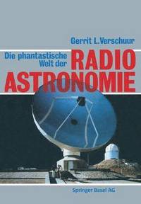 bokomslag Die phantastische Welt der Radioastronomie