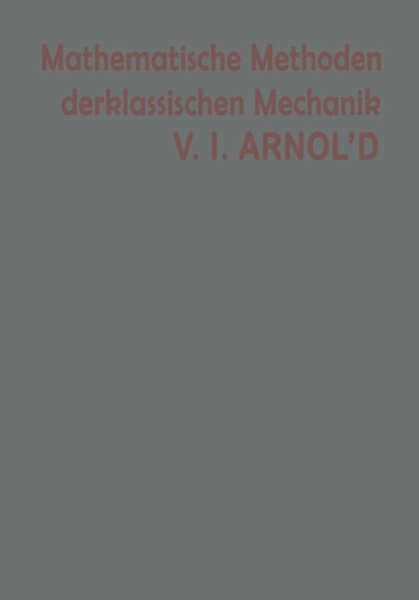 ARNOLD - Mathematische Methoden der klassischen Mechanik, Häftad