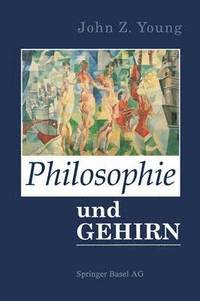 bokomslag Philosophie und das Gehirn