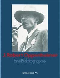 bokomslag J. Robert Oppenheimer