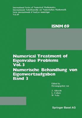 Numerical Treatment of Eigenvalue Problems Vol. 3 / Numerische Behandlung von Eigenwertaufgaben Band 3 1