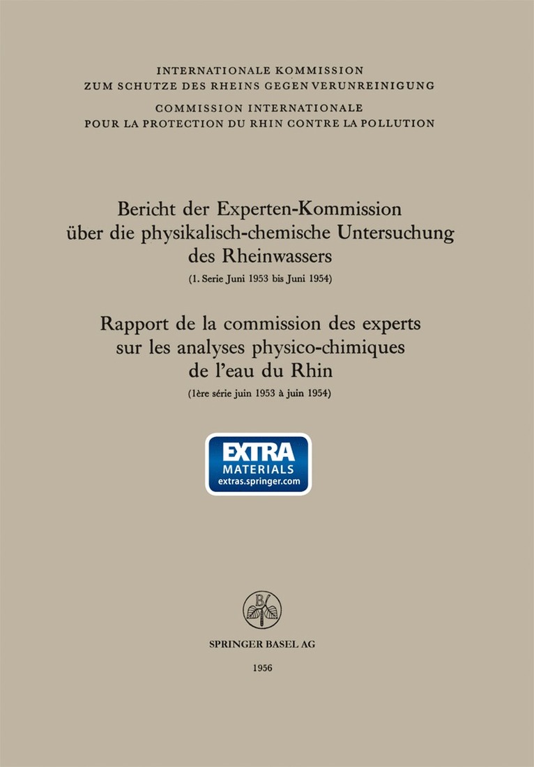 Bericht der Experten-Kommission ber die physikalisch-chemische Untersuchung des Rheinwassers / Rapport de la commission des experts sur les analyses physico-chimiques de leau du Rhin 1