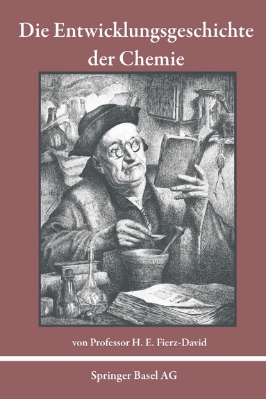 H.E. Fierz-David - Die Entwicklungsgeschichte der Chemie, Häftad