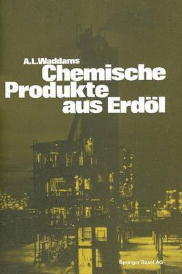 bokomslag Chemische Produkte aus Erdöl