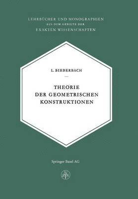 Theorie der Geometrischen Konstruktionen 1