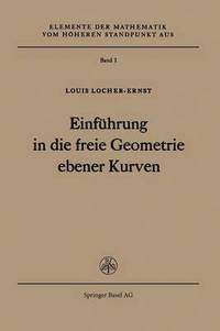 bokomslag Einfhrung in die freie Geometrie ebener Kurven