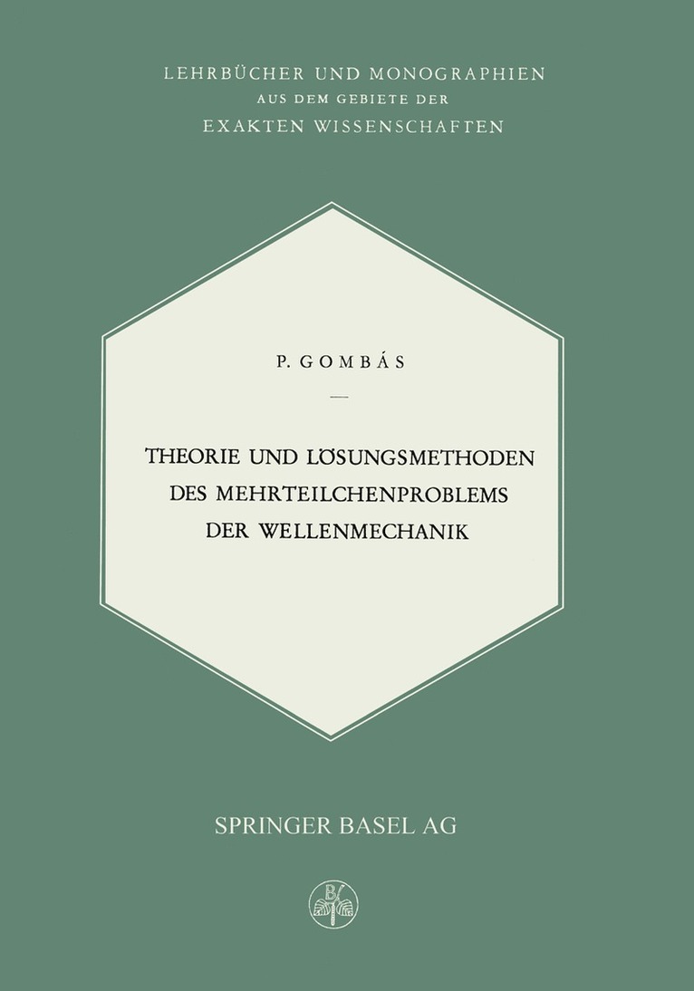 P. Gombas - Theorie und Lösungsmethoden des Mehrteilchenproblems der Wellenmechanik, Häftad