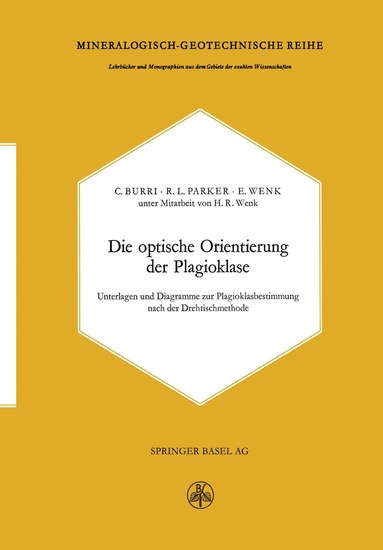 C. Burri - Die optische Orientierung der Plagioklase, Häftad