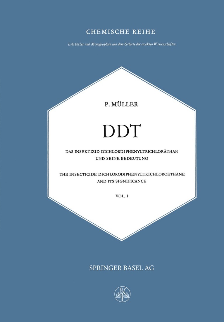 P. Müller - DDT Das Insektizid Dichlordiphenyltrichloräthan und Seine Bedeutung, Häftad