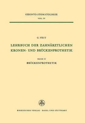 VEST, Vest - Lehrbuch der Zahnärztlichen Kronen-und Brückenprothetik, Häftad