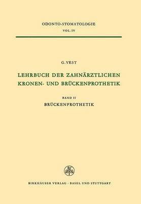 Lehrbuch der Zahnrztlichen Kronen-und Brckenprothetik 1