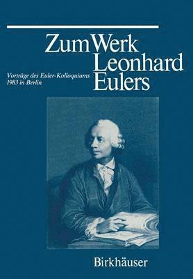 Zum Werk Leonhard Eulers 1