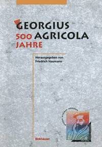 bokomslag Georgius Agricola, 500 Jahre