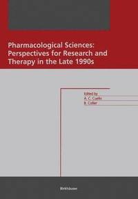 bokomslag Pharmacological Sciences: Perspectives for Research and Therapy in the Late 1990s