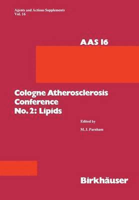 bokomslag Cologne Atherosclerosis Conference No. 2: Lipids