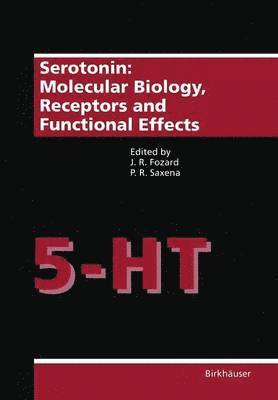 bokomslag Serotonin: Molecular Biology, Receptors and Functional Effects