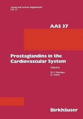 Sinzinger, Schrör - Prostaglandins in the Cardiovascular System, Häftad