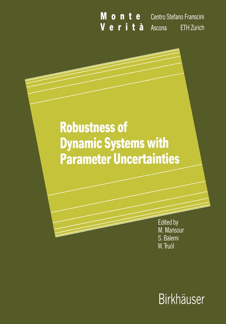 Robustness of Dynamic Systems with Parameter Uncertainties 1