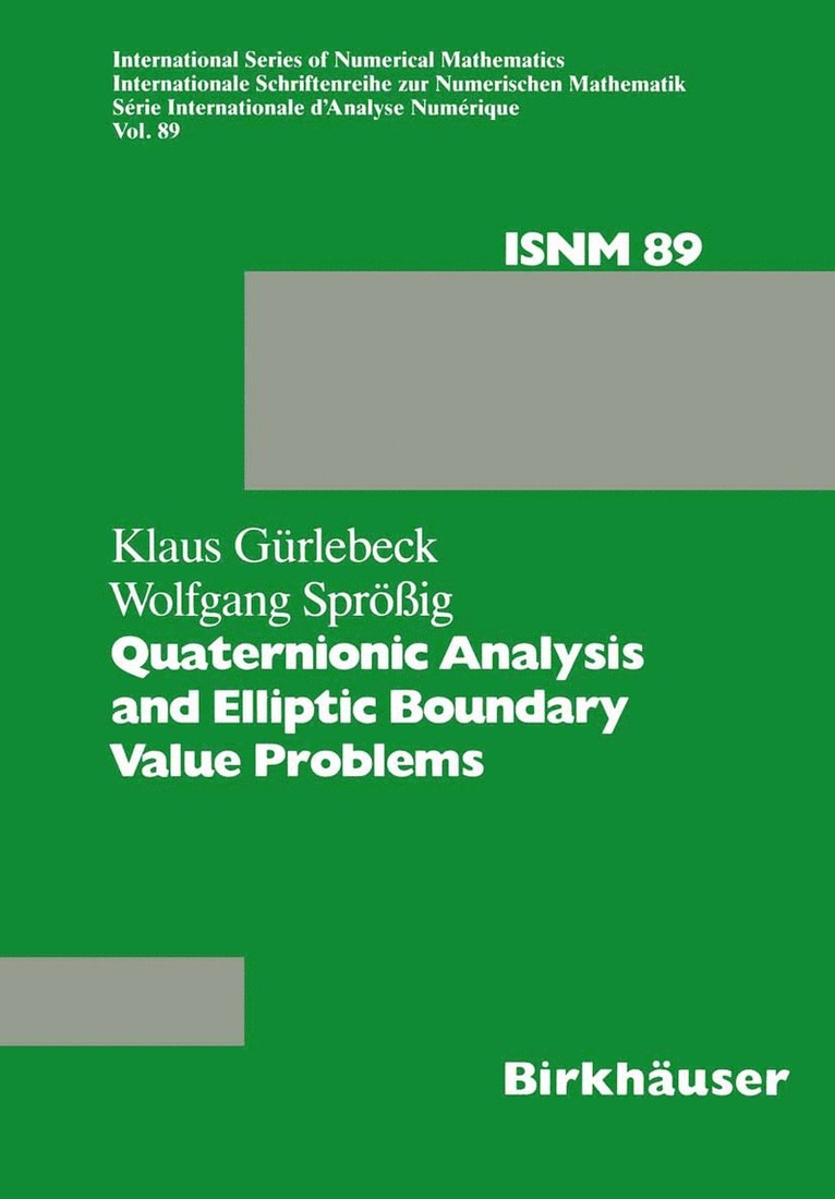 Gürlebeck, Sprössig, Wolfgang Sprössig - Quaternionic Analysis and Elliptic Boundary Value Problems, Häftad