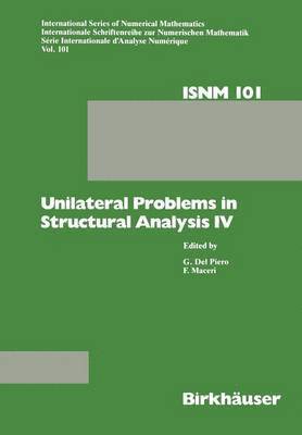 Unilateral Problems in Structural Analysis IV 1