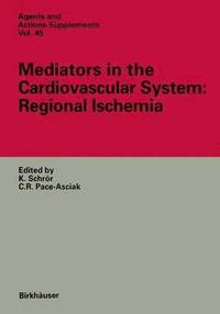 bokomslag Mediators in the Cardiovascular System: Regional Ischemia