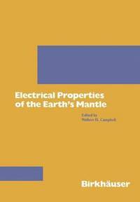 bokomslag Electrical Properties of the Earth's Mantle