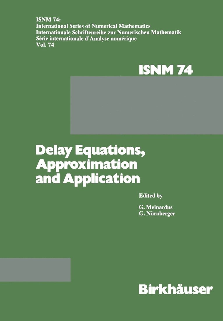 Delay Equations, Approximation and Application 1