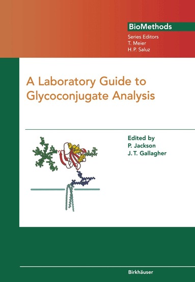 P. Jackson, J.T. Gallagher - Laboratory Guide to Glycoconjugate Analysis, Häftad