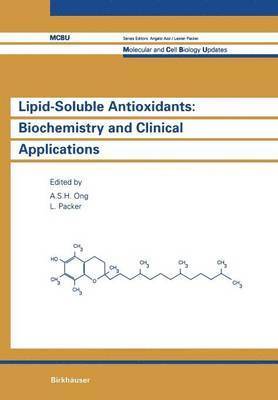 Lipid-Soluble Antioxidants: Biochemistry and Clinical Applications 1