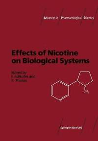 bokomslag Effects of Nicotine on Biological Systems