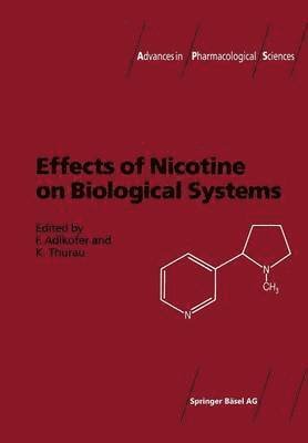 Effects of Nicotine on Biological Systems 1