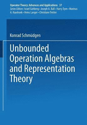 Unbounded Operator Algebras and Representation Theory 1