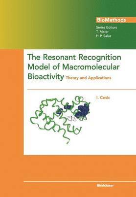 Irena Cosic - Resonant Recognition Model of Macromolecular Bioactivity, Häftad