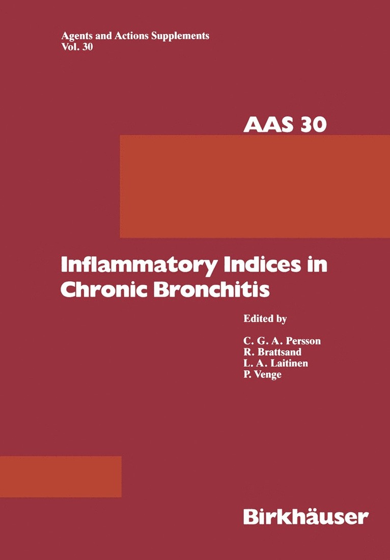 Persson, Agent, Brattsand, Laitinen, Venge - Inflammatory Indices in Chronic Bronchitis, Häftad
