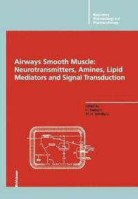 bokomslag Airways Smooth Muscle: Neurotransmitters, Amines, Lipid Mediators and Signal Transduction