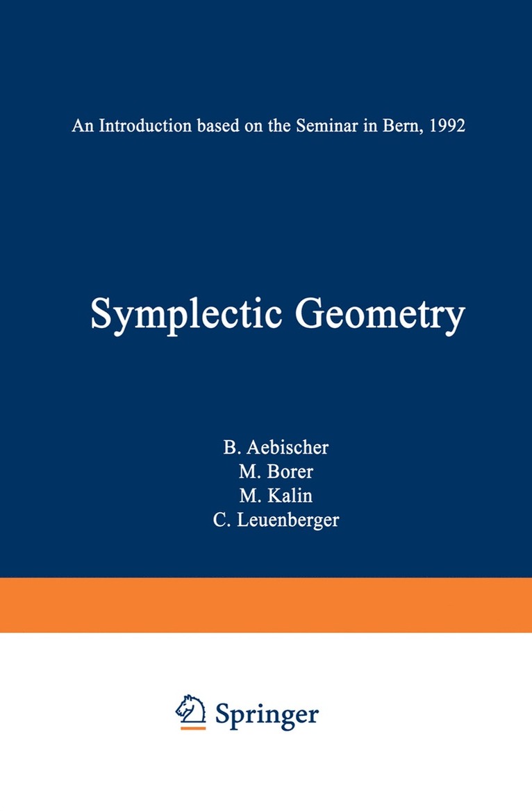 B. Aebischer, M. Borer, M. Kälin, C. Leuenberger, Hans Martin Bach - Symplectic Geometry, Häftad