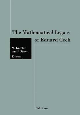 The Mathematical Legacy of Eduard ech 1