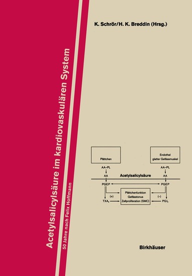 K. Schrör, H.K. Breddin - Acetylsalicylsäure im Kardiovaskulären System, Häftad