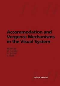 bokomslag Accommodation and Vergence Mechanisms in the Visual System