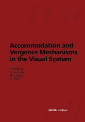 bokomslag Accommodation and Vergence Mechanisms in the Visual System