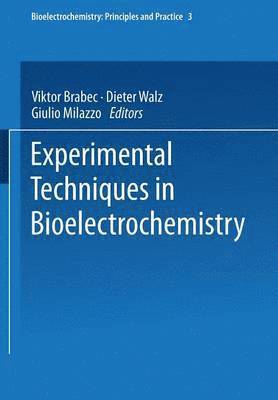 Experimental Techniques in Bioelectrochemistry 1